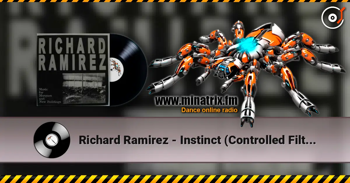 Richard Ramirez - Instinct (Controlled Filter) ������� ���������
