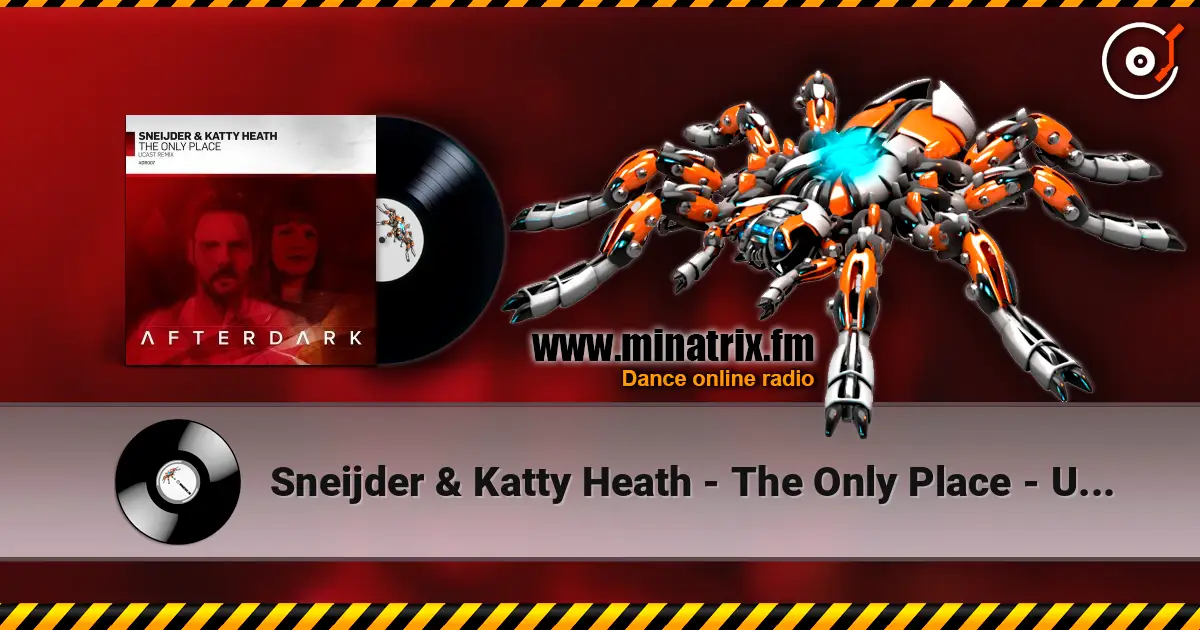 Sneijder & Katty Heath - The Only Place - UCast Remix ������� ���������