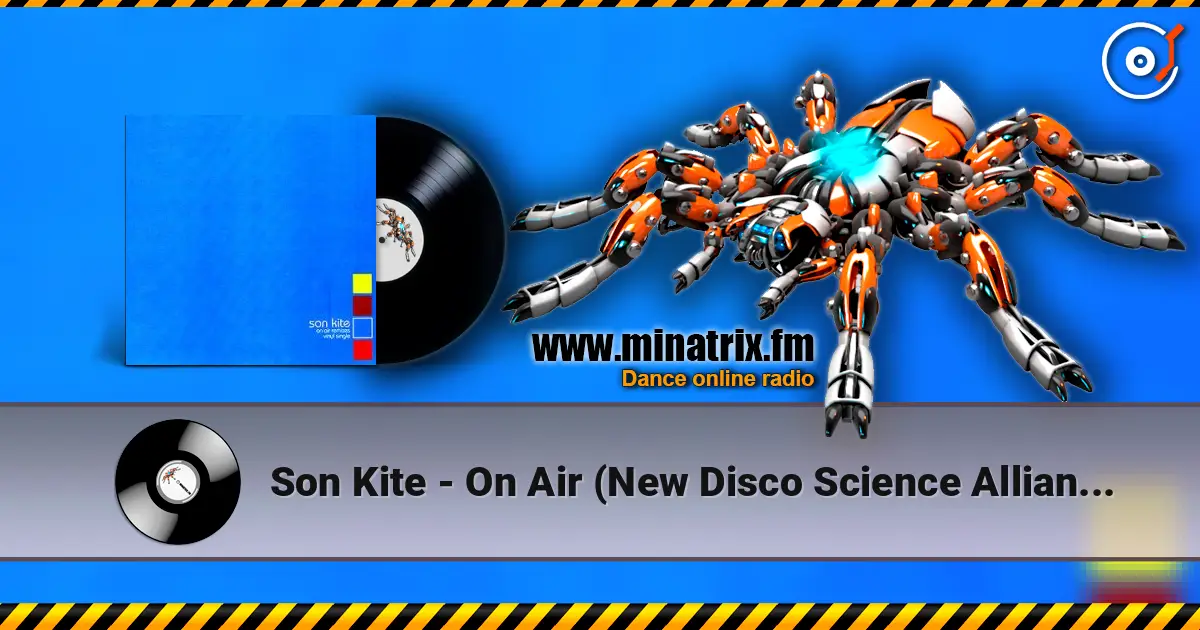 Son Kite - On Air (New Disco Science Alliance Remix) ������� ���������