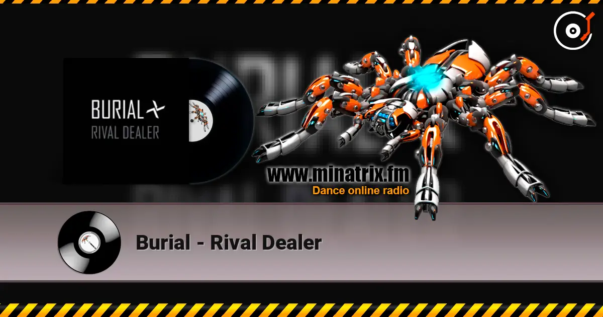 Burial - Rival Dealer ������� ���������