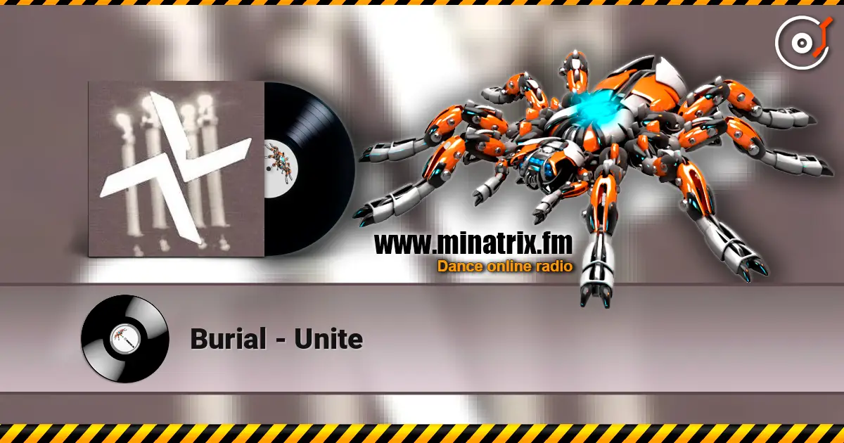 Burial - Unite ������� ���������