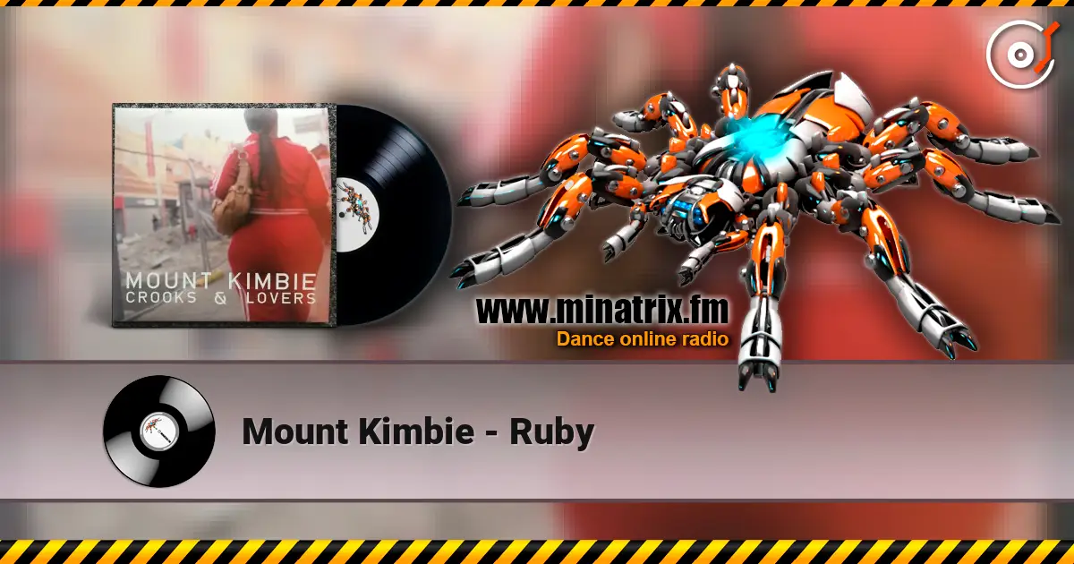 Mount Kimbie - Ruby слухати онлайн у високій якості | Minatrix.FM