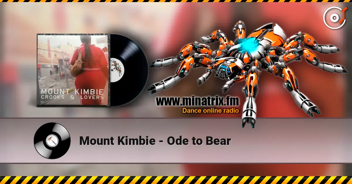 Mount Kimbie - Ode to Bear слухати онлайн у високій якості | Minatrix.FM