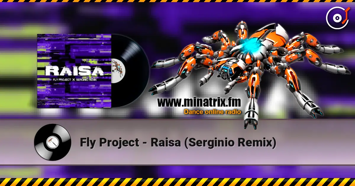 Fly Project - Raisa (Serginio Remix) ������� ���������