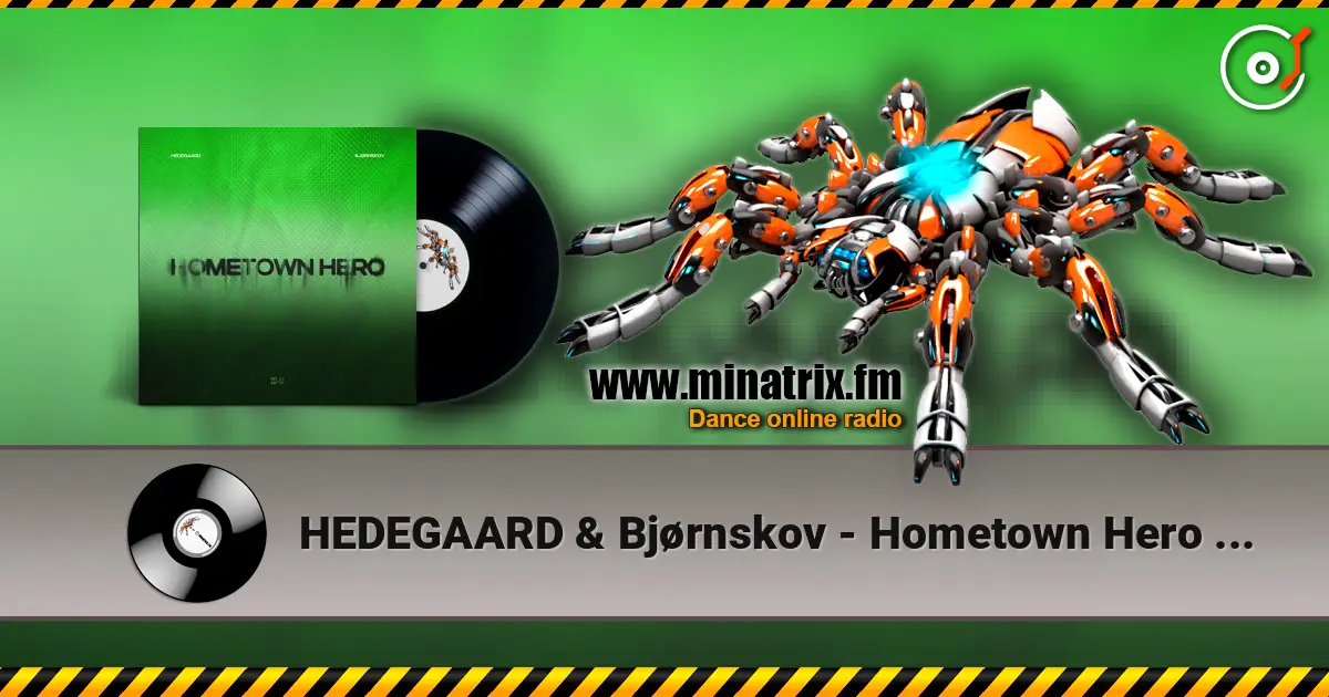 HEDEGAARD & Bjørnskov - Hometown Hero (Justė Remix) listen online in high quality | Minatrix.FM