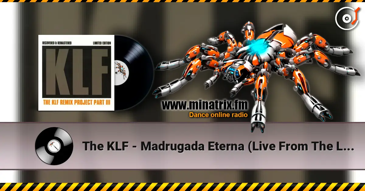 The KLF - Madrugada Eterna (Live From The Lost Continent Original Version) ������� ���������