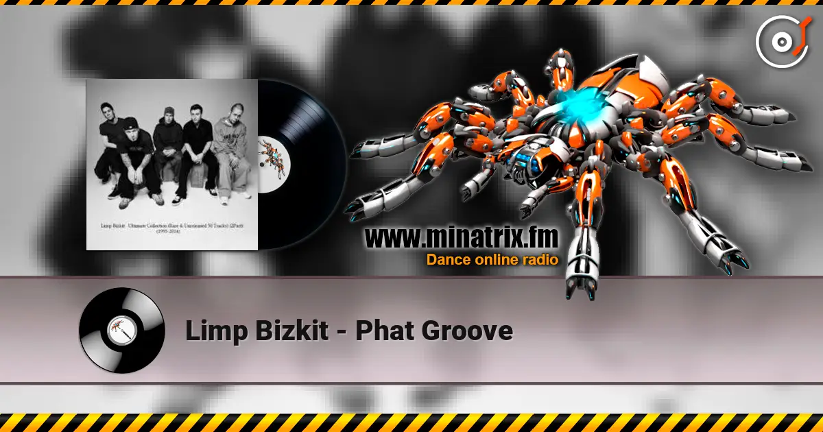 Limp Bizkit - Phat Groove ������� ���������