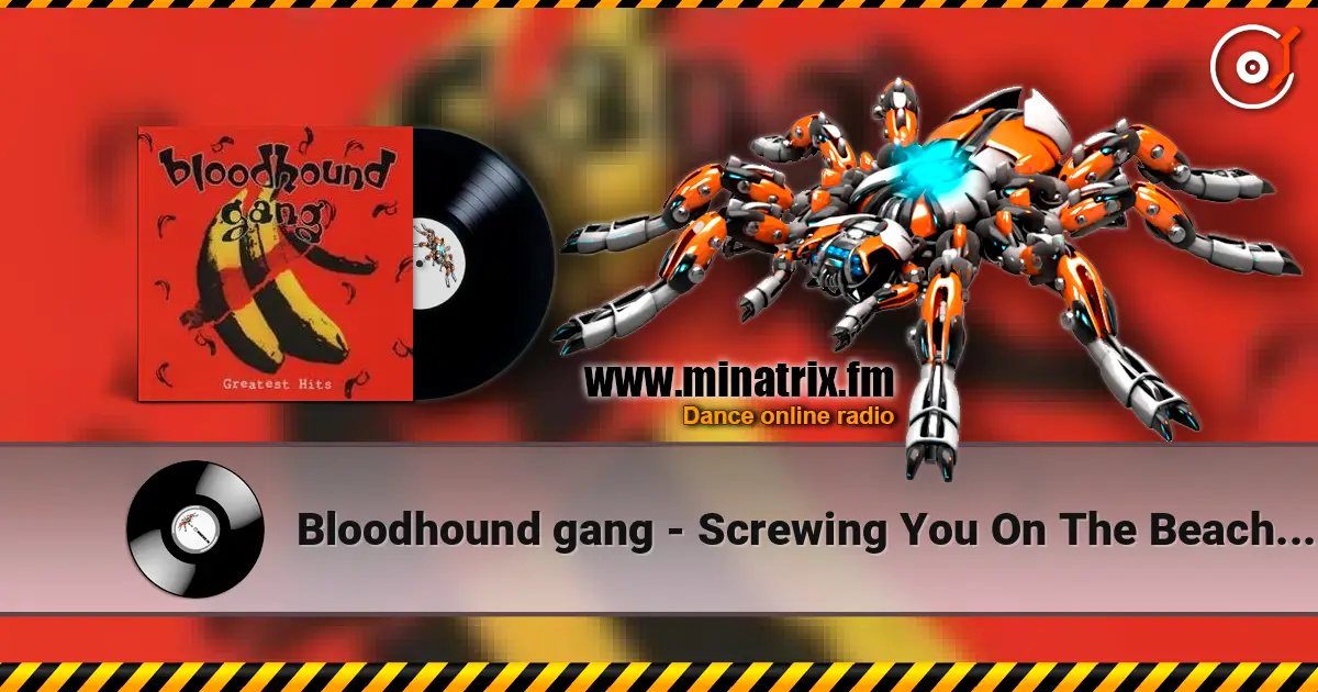 Bloodhound gang - Screwing You On The Beach At Night ������� ���������