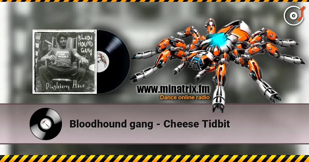 Bloodhound gang - Cheese Tidbit ������� ���������