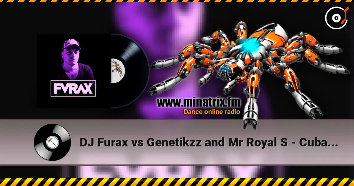 DJ Furax vs Genetikzz and Mr Royal S - Cubasound (original mix) ������� ���������