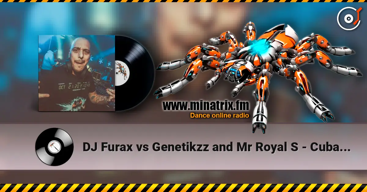 DJ Furax vs Genetikzz and Mr Royal S - Cubasound (birkikmix) ������� ���������