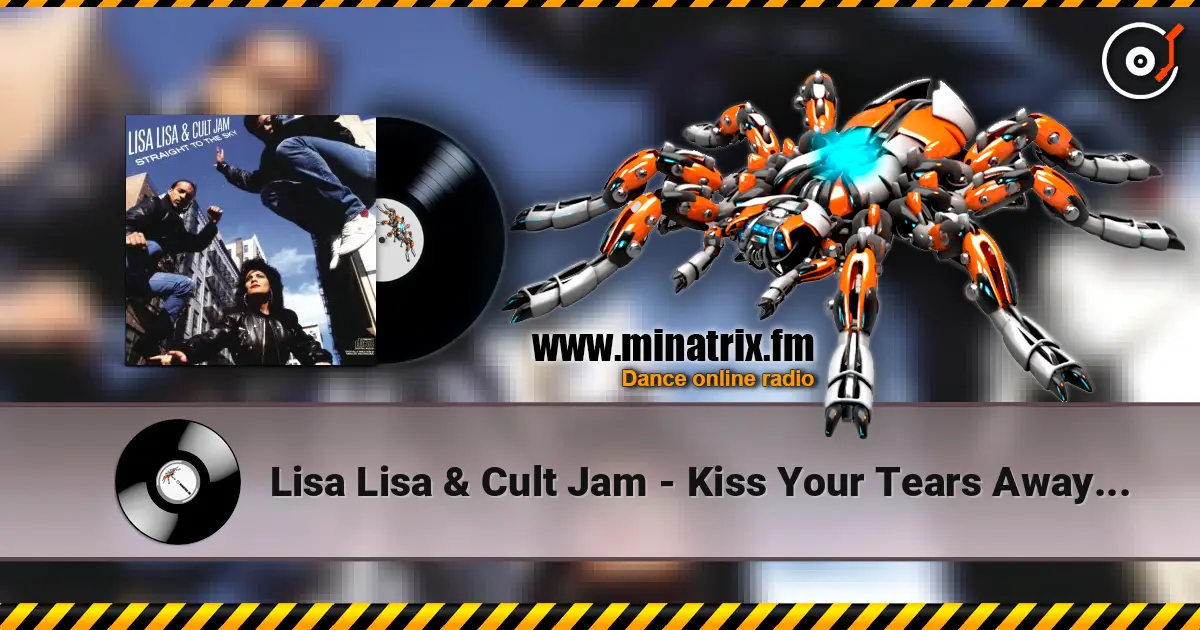 Lisa Lisa & Cult Jam - Kiss Your Tears Away (Album Version) ������� ���������