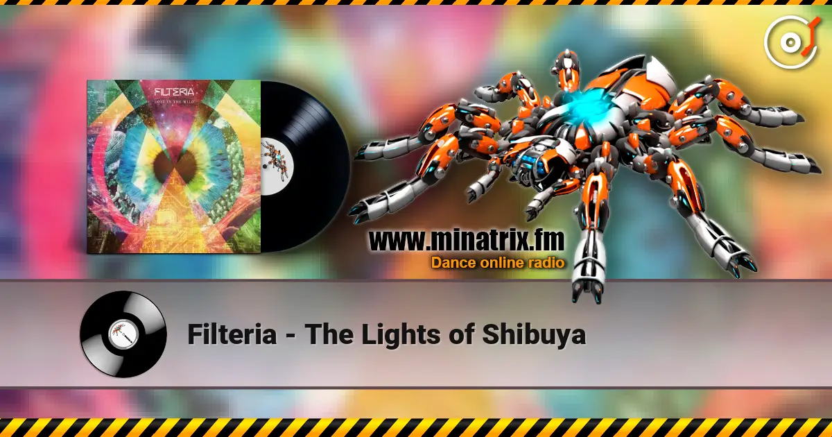 Filteria - The Lights of Shibuya слухати онлайн у високій якості | Minatrix.FM