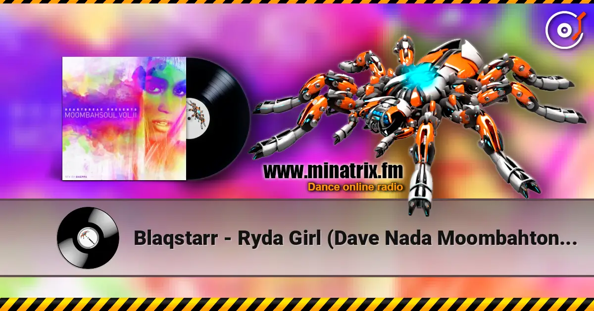 Blaqstarr - Ryda Girl (Dave Nada Moombahton Extended Dub) слухати онлайн у високій якості | Minatrix.FM