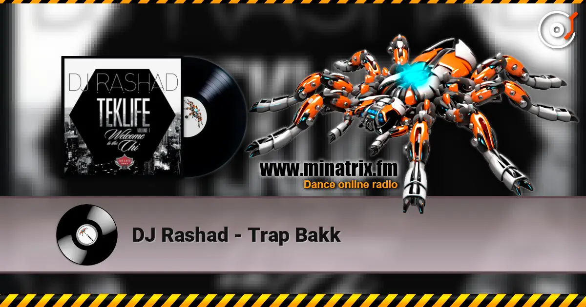 DJ Rashad - Trap Bakk слухати онлайн у високій якості | Minatrix.FM