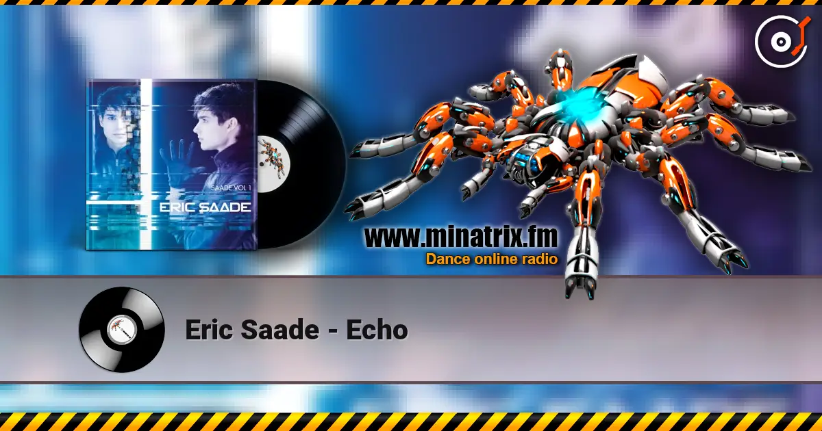 Eric Saade - Echo слухати онлайн у високій якості | Minatrix.FM