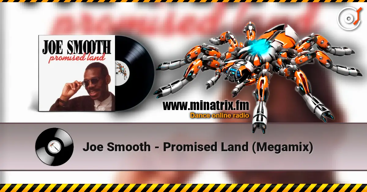 Joe Smooth - Promised Land (Megamix) ������� ���������