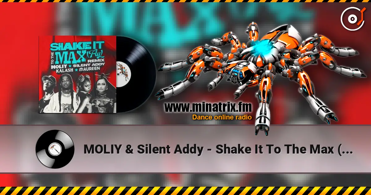 MOLIY & Silent Addy - Shake It To The Max (FLY) [Kalash & Maureen Remix] ������� ���������