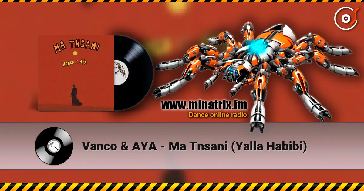 Vanco & AYA - Ma Tnsani (Yalla Habibi) ������� ���������