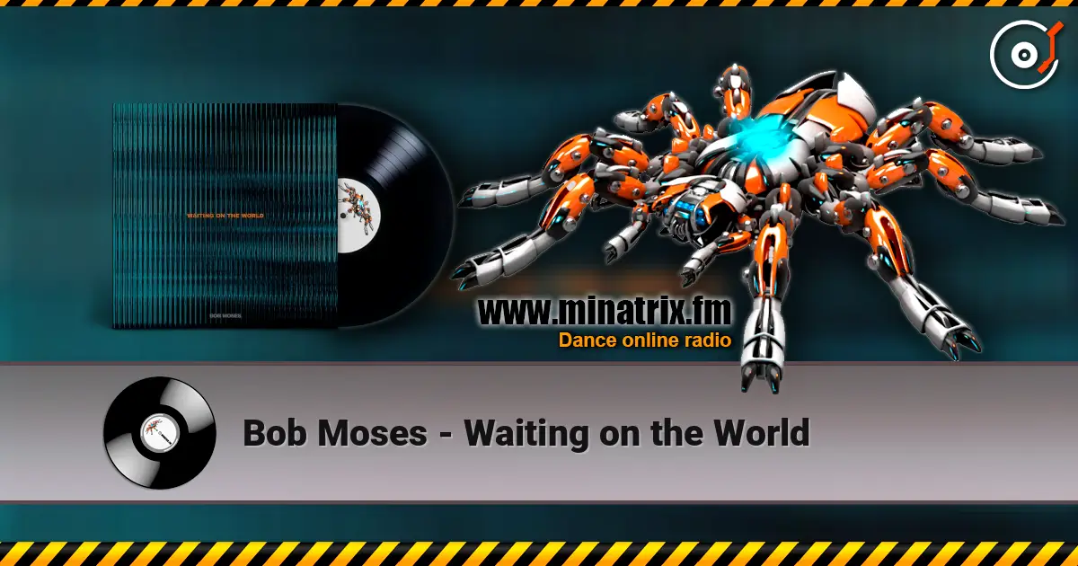 Bob Moses - Waiting on the World listen online in high quality | Minatrix.FM