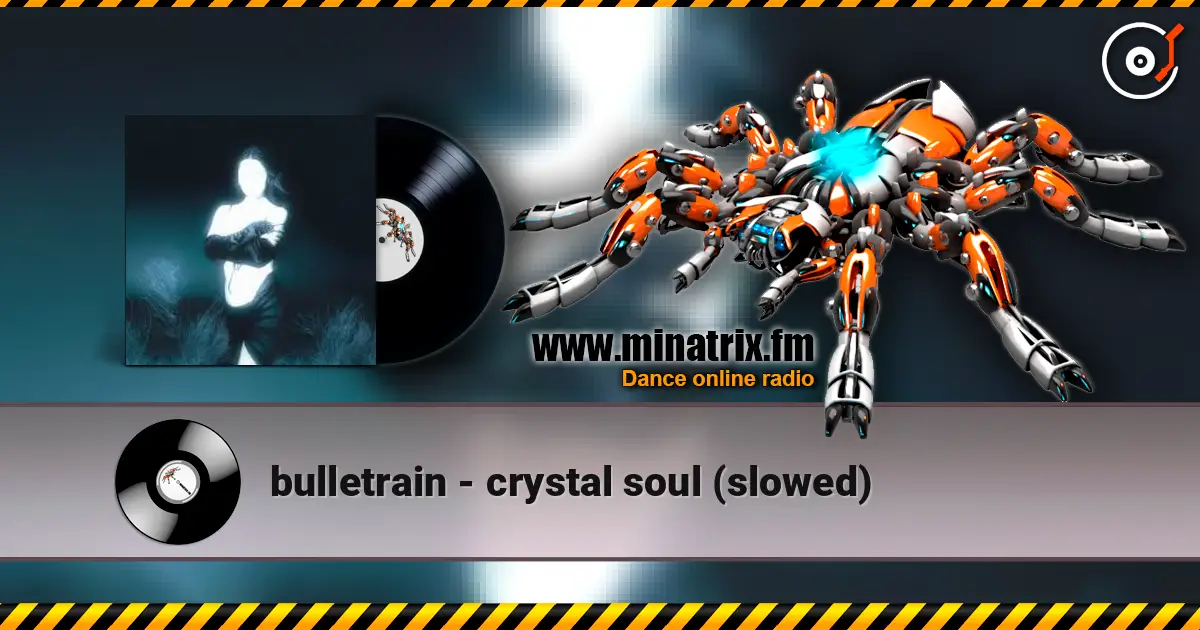 bulletrain - crystal soul (slowed) слухати онлайн у високій якості | Minatrix.FM