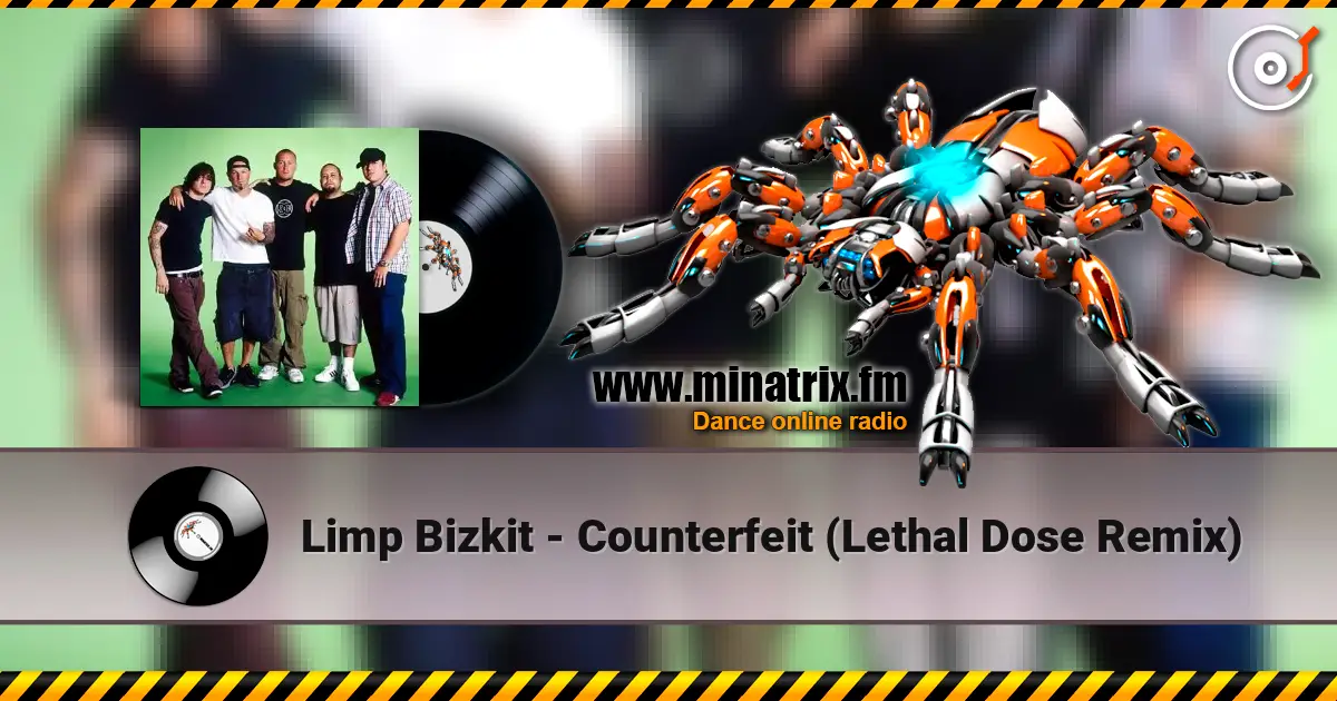Limp Bizkit - Counterfeit (Lethal Dose Remix) ������� ���������