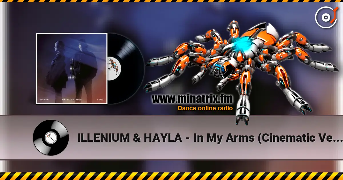 ILLENIUM & HAYLA - In My Arms (Cinematic Version) слухати онлайн у високій якості | Minatrix.FM