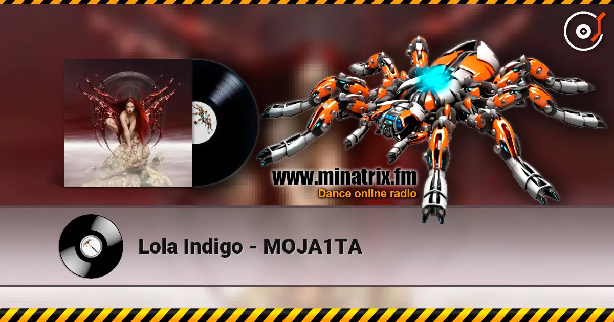 Lola Indigo - MOJA1TA слухати онлайн у високій якості | Minatrix.FM