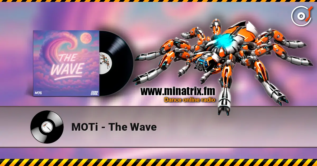 MOTi - The Wave слухати онлайн у високій якості | Minatrix.FM