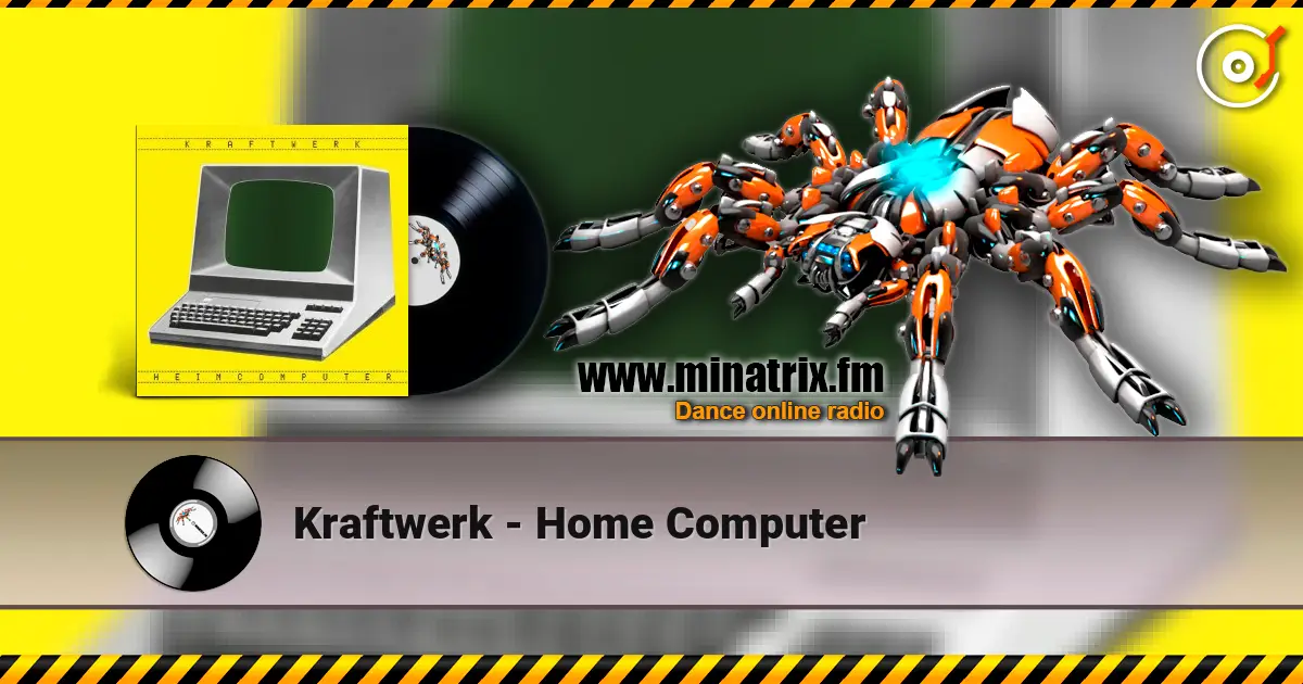 Kraftwerk - Home Computer слухати онлайн у високій якості | Minatrix.FM