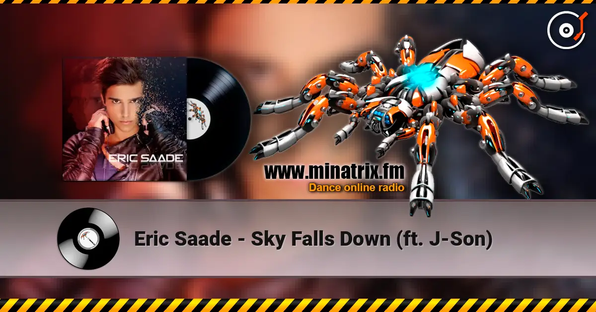 Eric Saade - Sky Falls Down (ft. J-Son) слухати онлайн у високій якості | Minatrix.FM