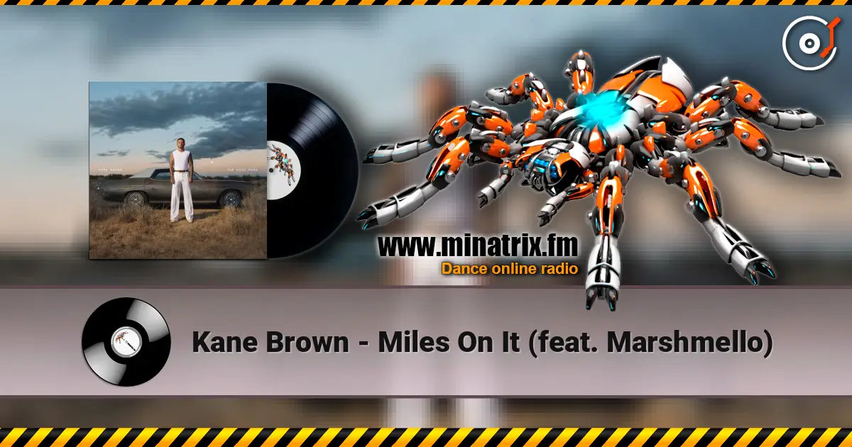 Kane Brown - Miles On It (feat. Marshmello) слухати онлайн у високій якості | Minatrix.FM