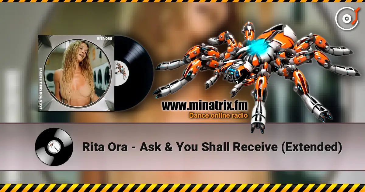 Rita Ora - Ask & You Shall Receive (Extended) ������� ���������