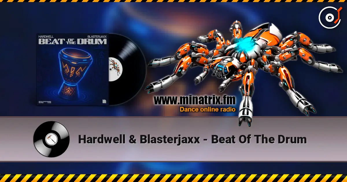 Hardwell & Blasterjaxx - Beat Of The Drum ������� ���������