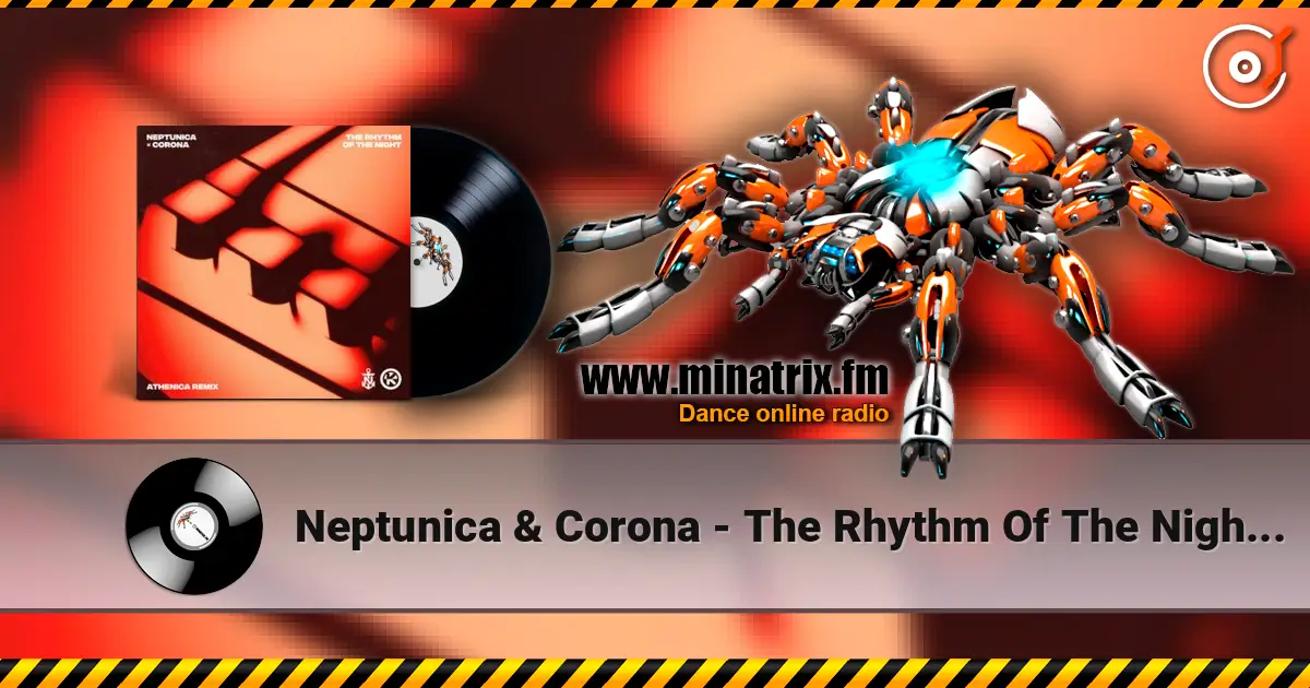 Neptunica & Corona - The Rhythm Of The Night (Athenica Remix) ������� ���������