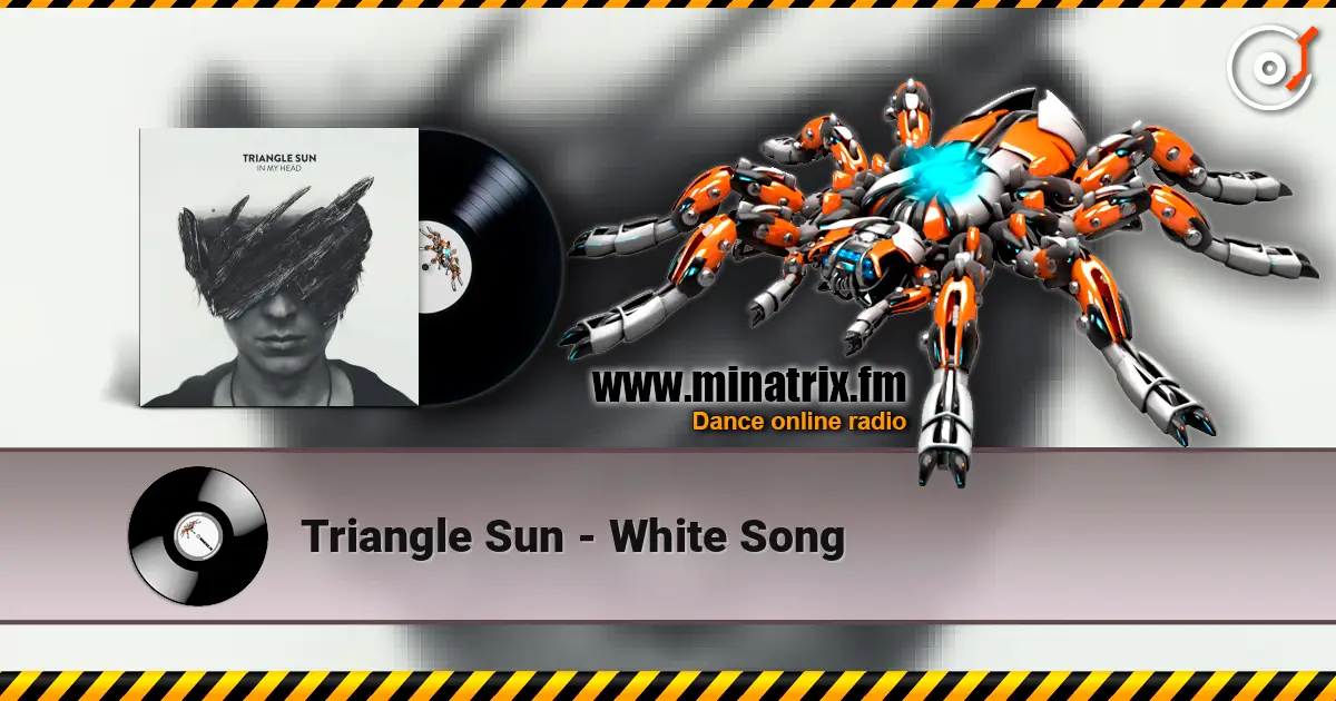 Triangle Sun - White Song слухати онлайн у високій якості | Minatrix.FM