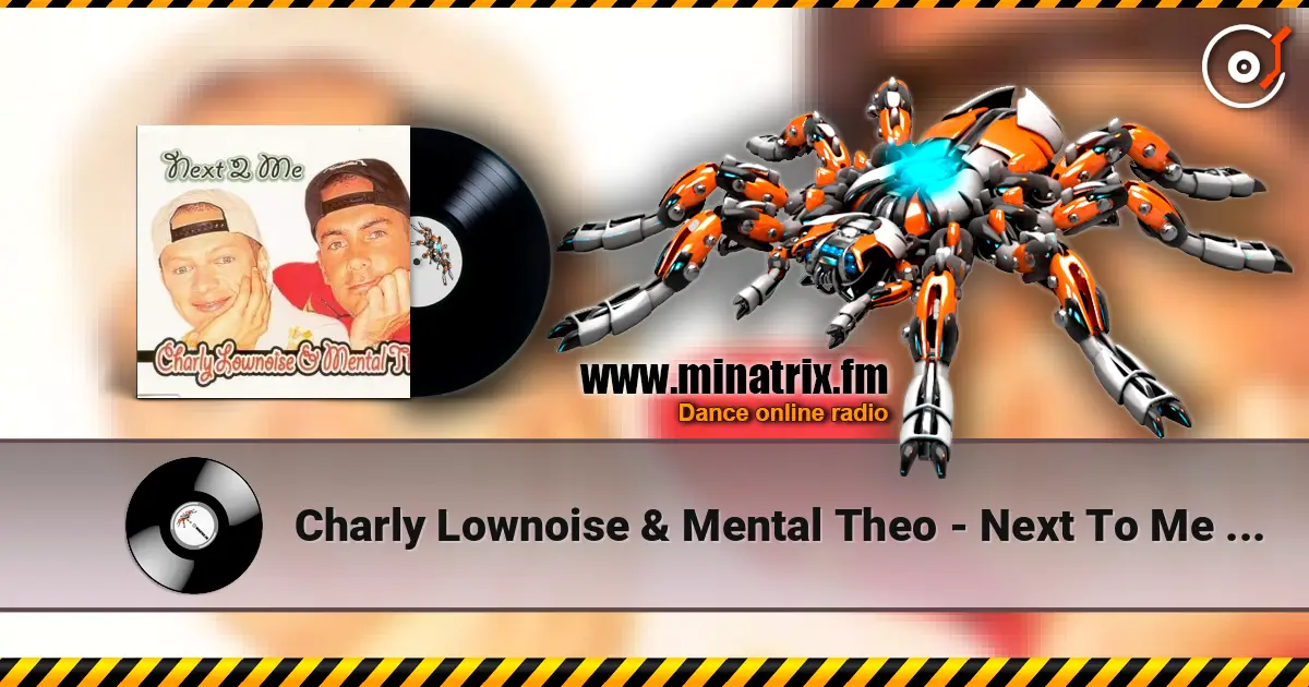 Charly Lownoise & Mental Theo - Next To Me (Radio Edit) ������� ���������