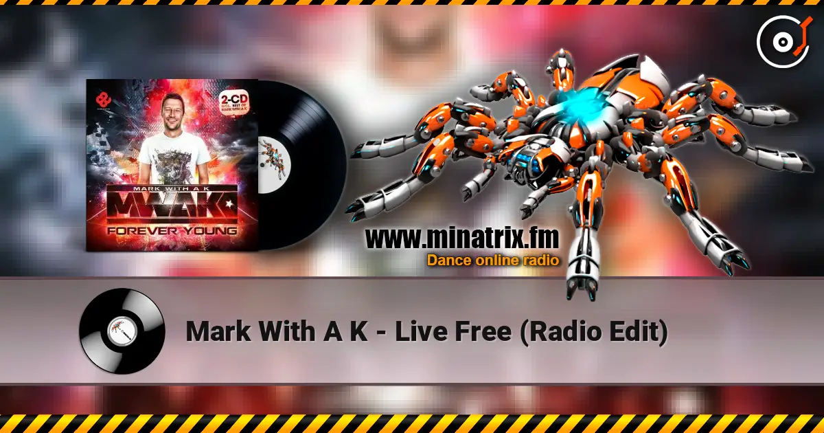 Mark With A K - Live Free (Radio Edit) ������� ���������