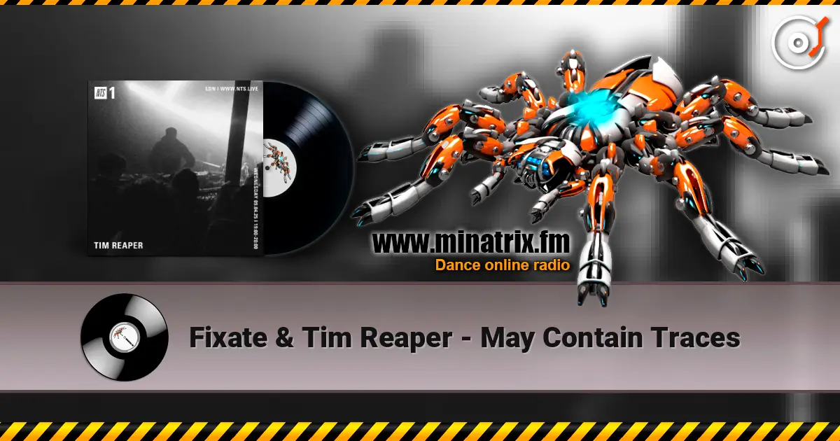 Fixate & Tim Reaper - May Contain Traces ������� ���������