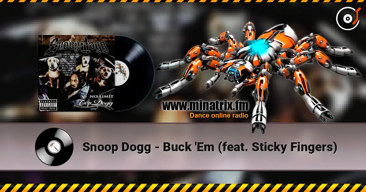 Snoop Dogg - Buck 'Em (feat. Sticky Fingers) ������� ���������