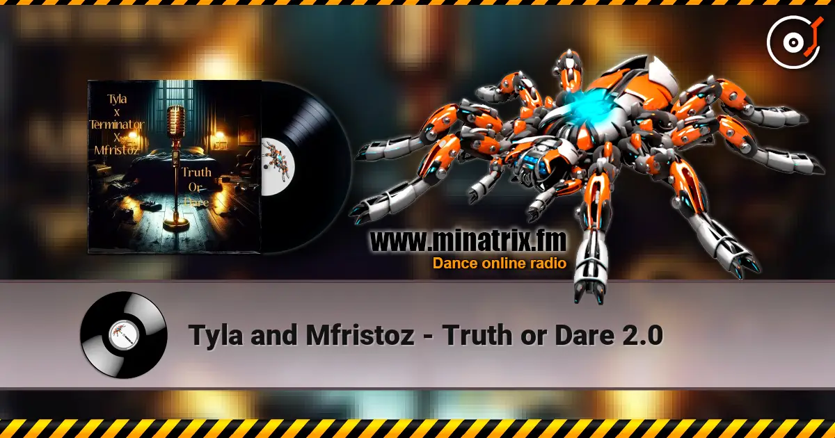 Tyla and Mfristoz - Truth or Dare 2.0 ������� ���������