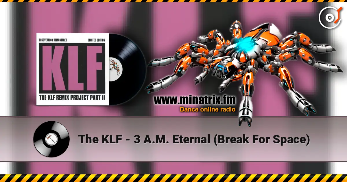 The KLF - 3 A.M. Eternal (Break For Space) ������� ���������