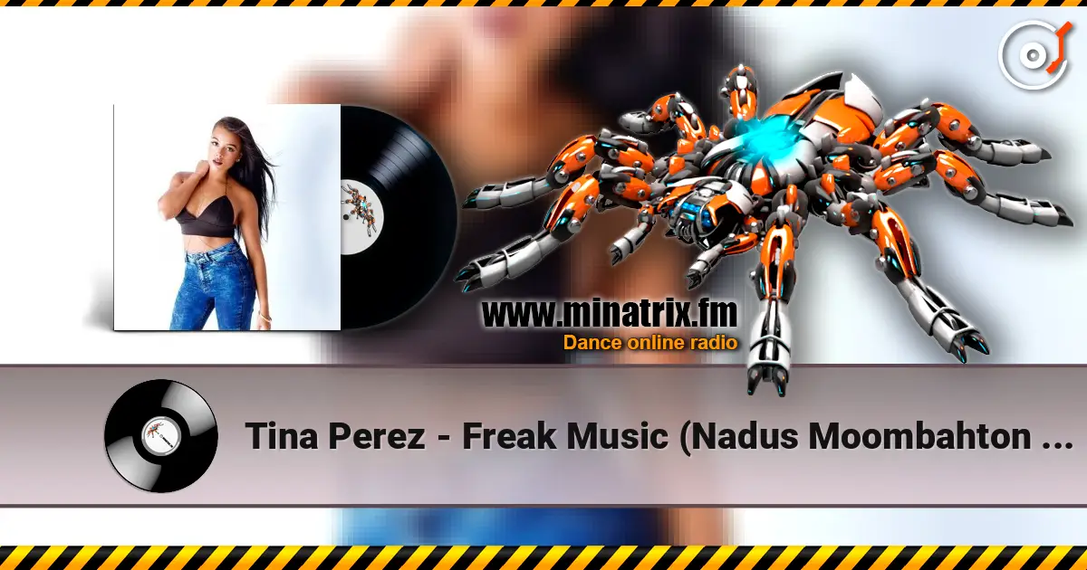 Tina Perez - Freak Music (Nadus Moombahton Rmx) ������� ���������