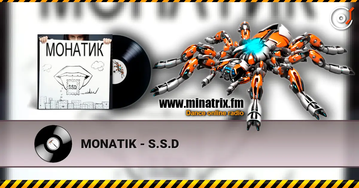 MONATIK - S.S.D слухати онлайн у високій якості | Minatrix.FM