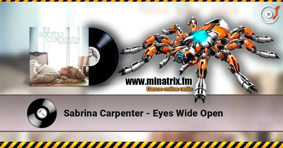 Sabrina Carpenter - Eyes Wide Open ������� ���������