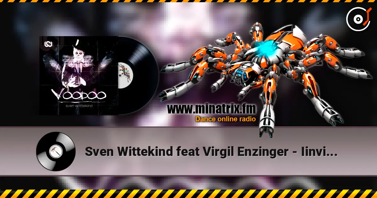 Sven Wittekind feat Virgil Enzinger - Iinvisibles (original_mix) слухати онлайн у високій якості | Minatrix.FM