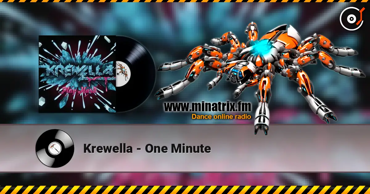 Krewella - One Minute слухати онлайн у високій якості | Minatrix.FM
