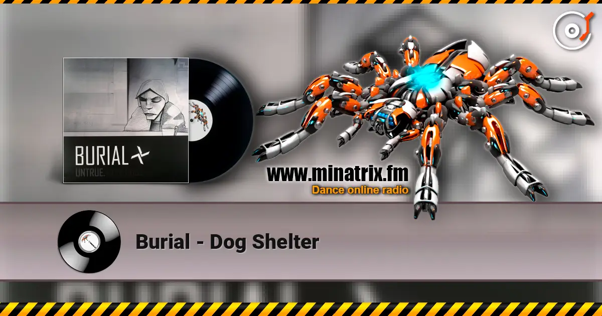 Burial - Dog Shelter ������� ���������