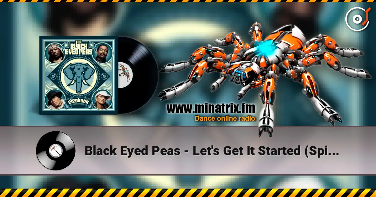 Black Eyed Peas - Let's Get It Started (Spike Mix) ������� ���������