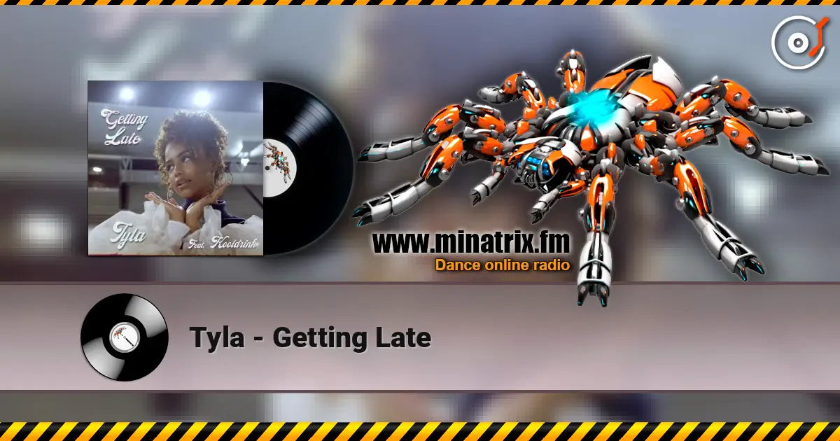 Tyla - Getting Late ������� ���������